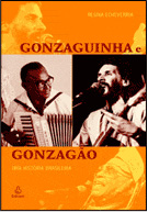 GONZAGUINHA & GONZAGÃO – UMA HISTÓRIA BRASILEIRA (2006)